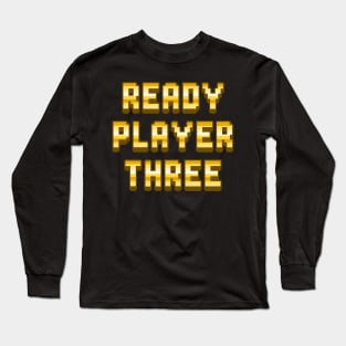 Ready Player Three Long Sleeve T-Shirt